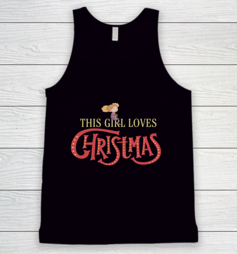 Christmas T Shirt This girl loves Christmas Mug Tank Top