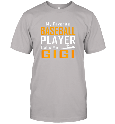 yj5o my favorite baseball player calls me gigi jersey t shirt 60 front ash