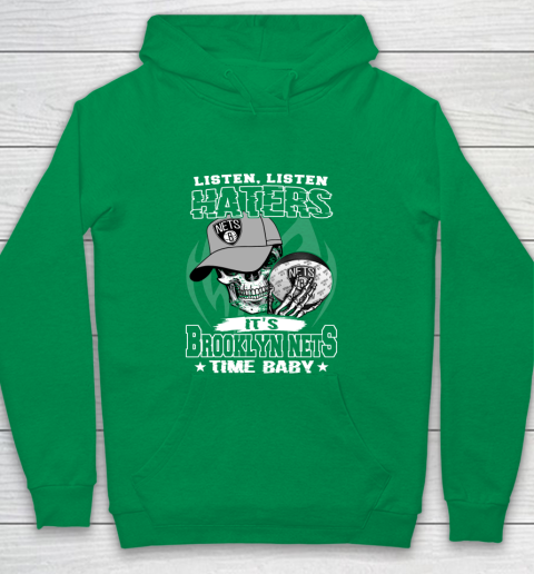 Listen Haters It is NETS Time Baby NBA Youth Hoodie 4