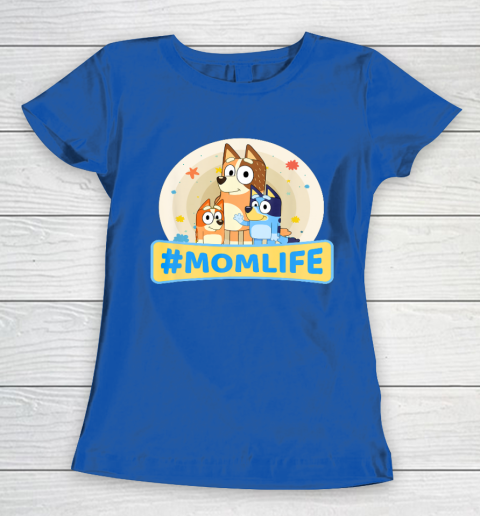 Bluey Mom Family For Life Women's T-Shirt 8