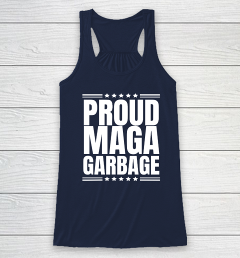 Proud MAGA Garbage Trump Supporter Racerback Tank 5