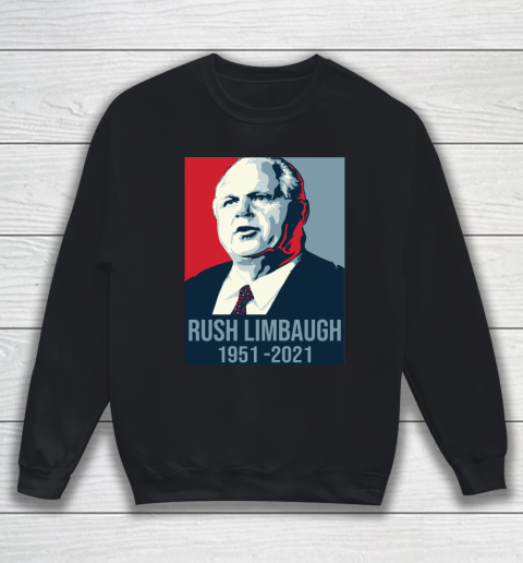 Rush Limbaugh 1954 2021 Sweatshirt