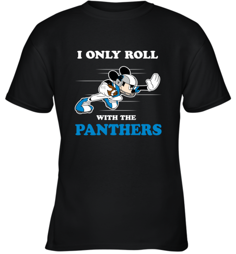 NFL Mickey Mouse I Only Roll With Carolina Panthers Youth T-Shirt