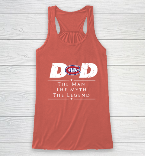 Montreal Canadiens NHL Ice Hockey Dad The Man The Myth The Legend Racerback Tank 3
