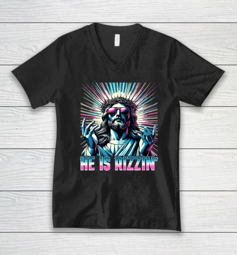 Resurrection Funny Easter Rizz He is Rizzin Jesus V-Neck T-Shirt