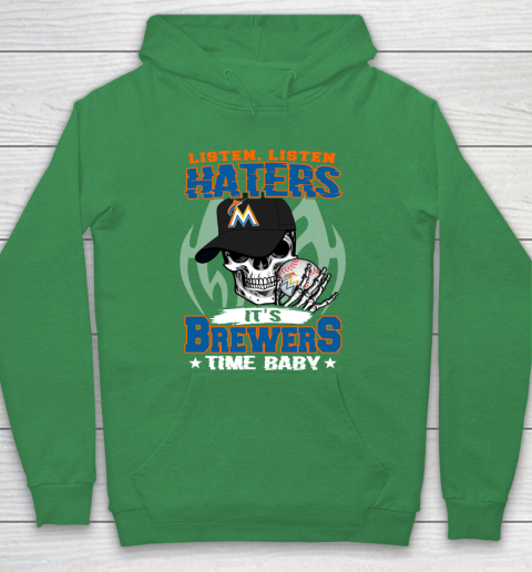 Listen Haters It is BREWERS Time Baby MLB Hoodie 5