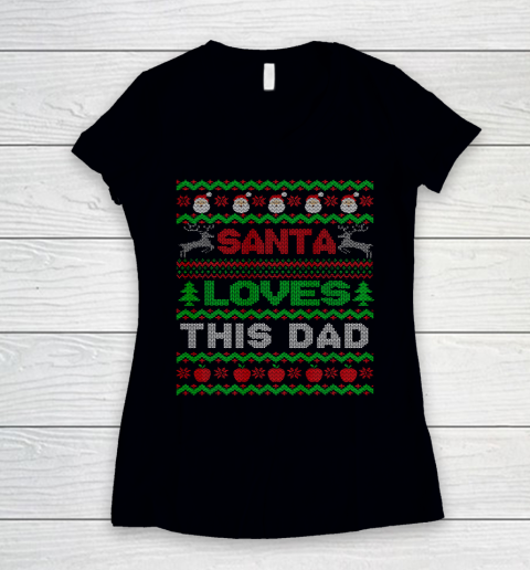 Mens Santa Loves This Dad X Mas Holiday Ugly Christmas Women's V-Neck T-Shirt