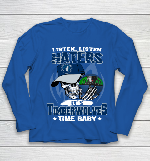 Listen Haters It is TIMBERWOLYES Time Baby NBA Youth Long Sleeve 7