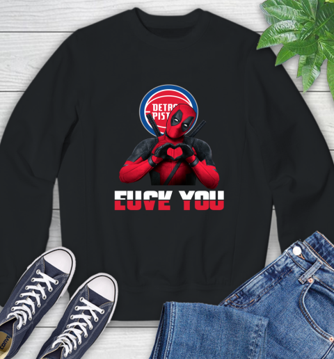 NBA Detroit Pistons Deadpool Love You Fuck You Basketball Sports Sweatshirt
