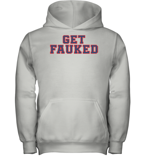 Get Fauked Youth Hoodie - Topshirtpro