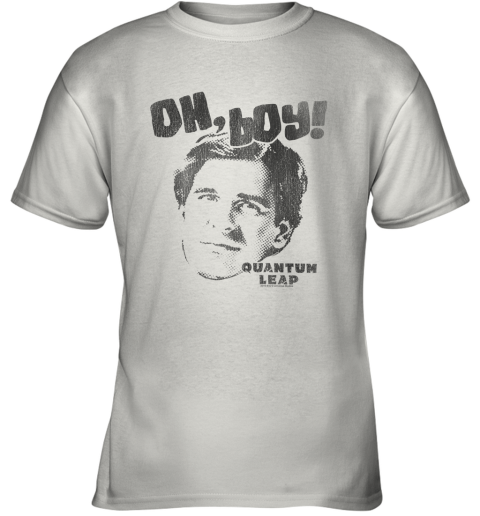 Quantum Leap Oh Boy! Youth Youth T-Shirt