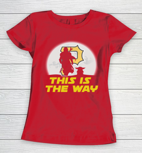 Pittsburgh Pirates MLB Baseball Star Wars Yoda And Mandalorian This Is The Way Women's T-Shirt 9