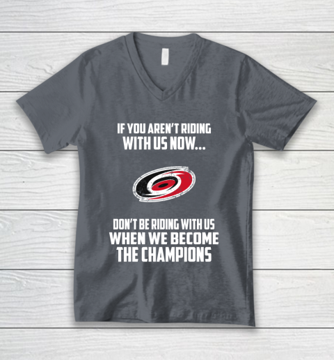 NHL Carolina Hurricanes Hockey We Become The Champions V-Neck T-Shirt 4