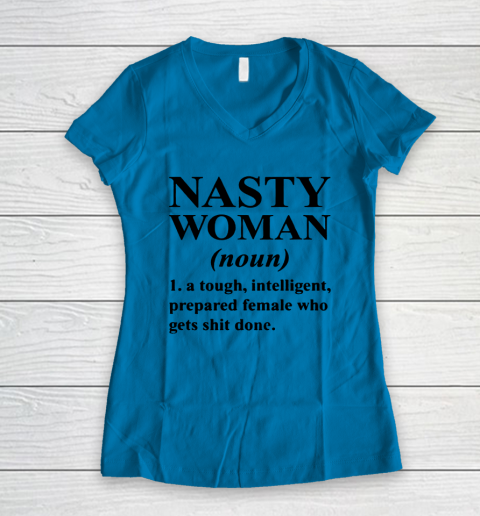 Nasty Woman Noun black Women's V-Neck T-Shirt 4