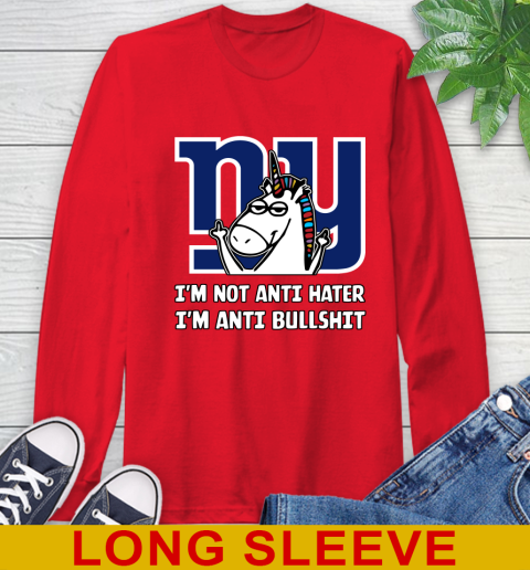 New York Giants NFL Football Unicorn I'm Not Anti Hater I'm Anti Bullshit Long Sleeve T-Shirt 10
