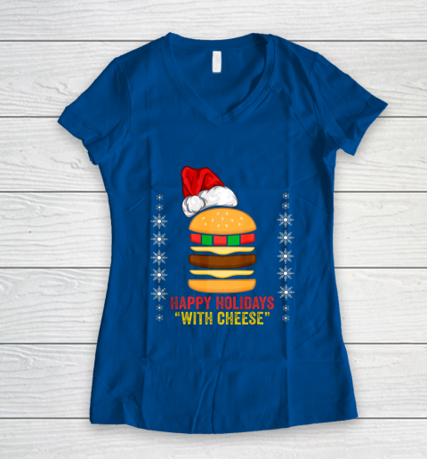 Happy Holidays with Cheese shirt Christmas cheeseburger Gift Women's V-Neck T-Shirt 7