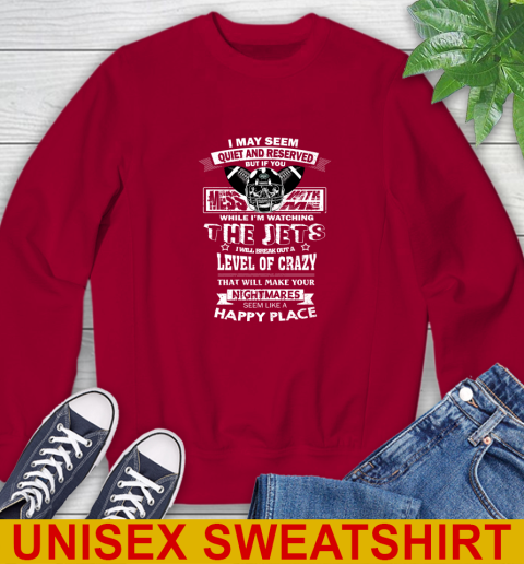 New York Jets NFL Football If You Mess With Me While I'm Watching My Team Sweatshirt 9