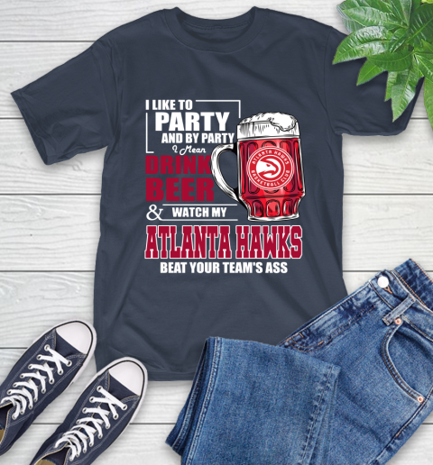 NBA Drink Beer and Watch My Atlanta Hawks Beat Your Team T-Shirt 3