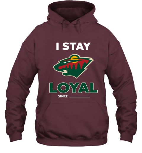 Minnesota Wild I Stay Loyal xxlj minnesota wild i stay loyal hoodie 23 front maroon