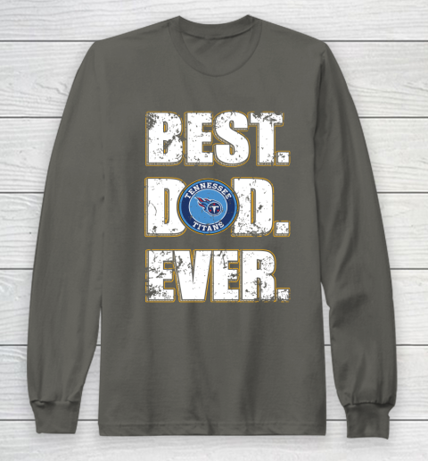 NFL Tennessee Titans Football Best Dad Ever Family Shirt Long Sleeve T-Shirt 5