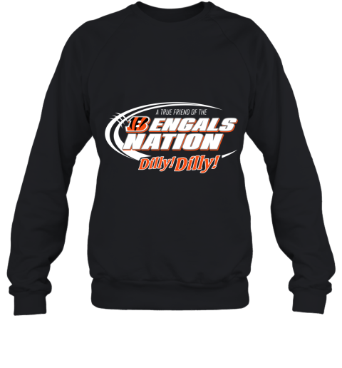 A True Friend Of The Bengals Nation Sweatshirt