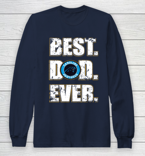 NFL Carolina Panthers Football Best Dad Ever Family Shirt Long Sleeve T-Shirt 2