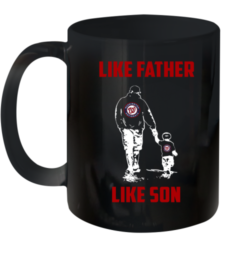 Washington Nationals MLB Baseball Like Father Like Son Sports Ceramic Mug 11oz