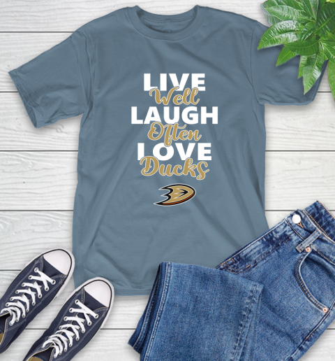 NHL Hockey Anaheim Ducks Live Well Laugh Often Love Shirt T-Shirt 9