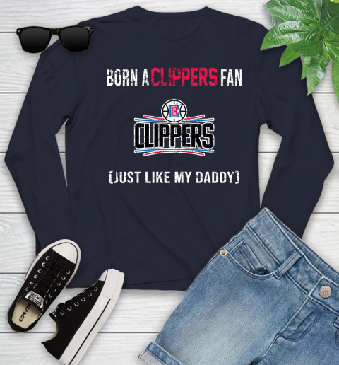 NBA LA Clippers Loyal Fan Just Like My Daddy Basketball Shirt Youth Long Sleeve 2