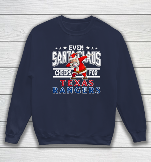 Texas Rangers Even Santa Claus Cheers For Christmas MLB Sweatshirt 2