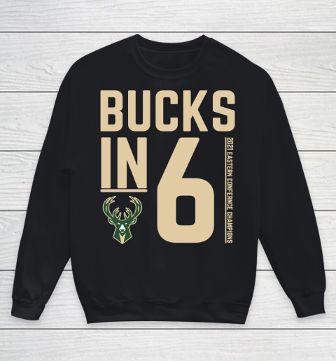 Bucks in 6 shirt Milwaukee Bucks Youth Sweatshirt