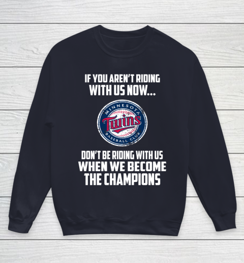 MLB Minnesota Twins Baseball We Become The Champions Youth Sweatshirt 2