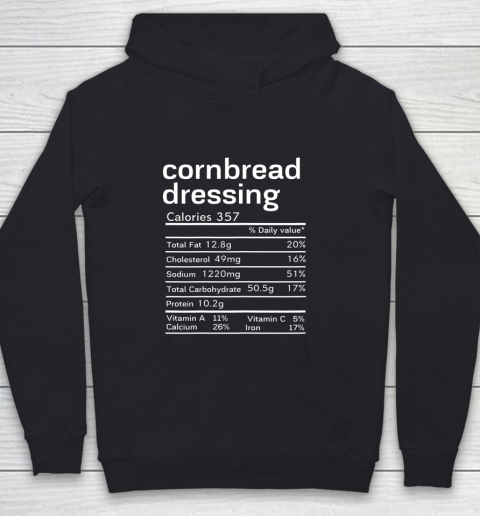 Cornbread Dressing Nutrition Facts Thanksgiving Christmas Youth Hoodie