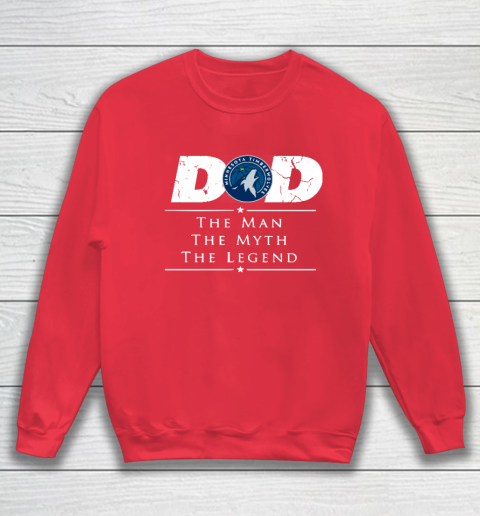 Minnesota Timberwolves NBA Basketball Dad The Man The Myth The Legend Sweatshirt 7