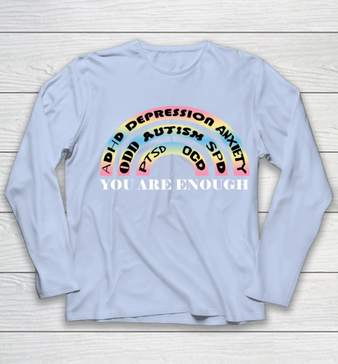 You Are Enough Rainbow Pastel Color Lovers Disability Awareness SPED Gifts Special Educators Advocat Autism Awareness Youth Long Sleeve - Image 6