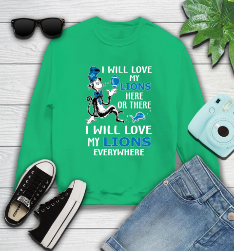 NFL Football Detroit Lions I Will Love My Lions Everywhere Dr Seuss Shirt Sweatshirt 7