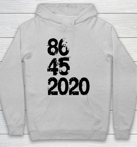 86 45 2020 Anti Trump Shirt 8645 Dump Trump Hoodie 4
