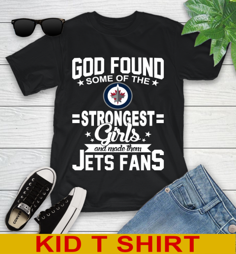 Winnipeg Jets NHL Football God Found Some Of The Strongest Girls Adoring Fans Youth T-Shirt
