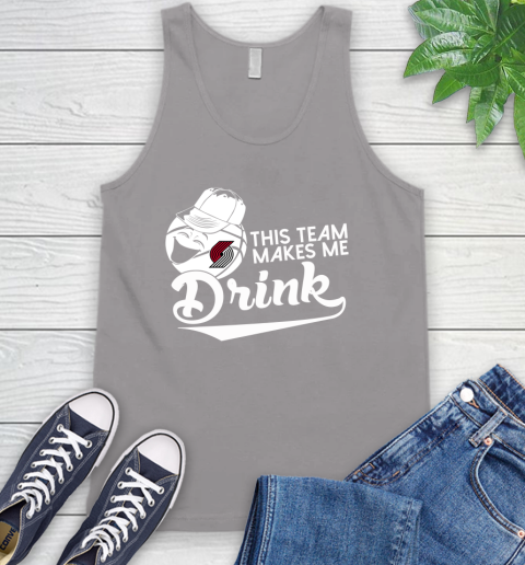 Portland Trail Blazers NBA Basketball This Team Makes Me Drink Adoring Fan Tank Top 3