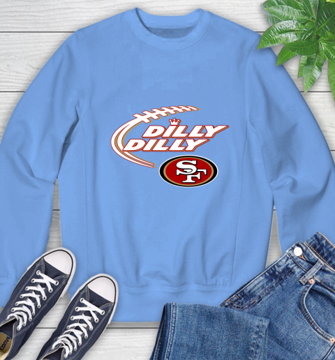 NFL San Francisco 49ers Dilly Dilly Football Sports Sweatshirt 11
