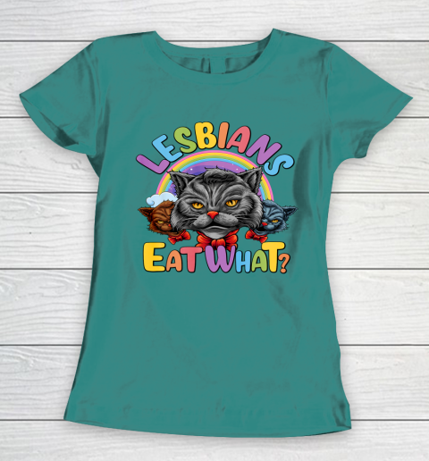 Lesbians Eat What Mug Pussy Cat Funny LGBT Pride Women's T-Shirt 10