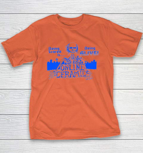 Being Scared Is Being Alive Youth T-Shirt 2