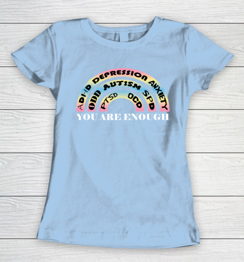 You Are Enough Rainbow Pastel Color Lovers Disability Awareness SPED Gifts Special Educators Advocat Autism Awareness Women's T-Shirt 4