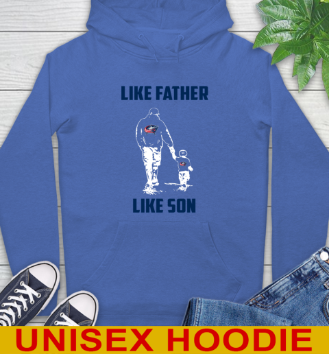Columbus Blue Jackets NHL Hockey Like Father Like Son Sports Hoodie 9