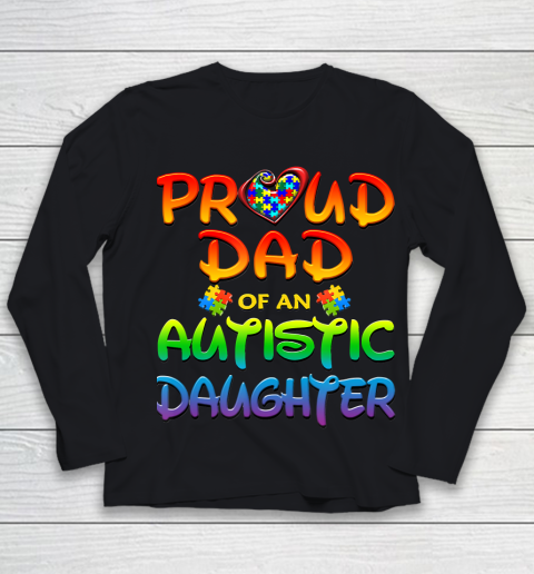 Proud Dad Of Autistic Daughter Autism Awareness Youth Long Sleeve