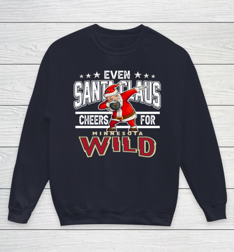 Minnesota Wild Even Santa Claus Cheers For Christmas NHL Youth Sweatshirt 2