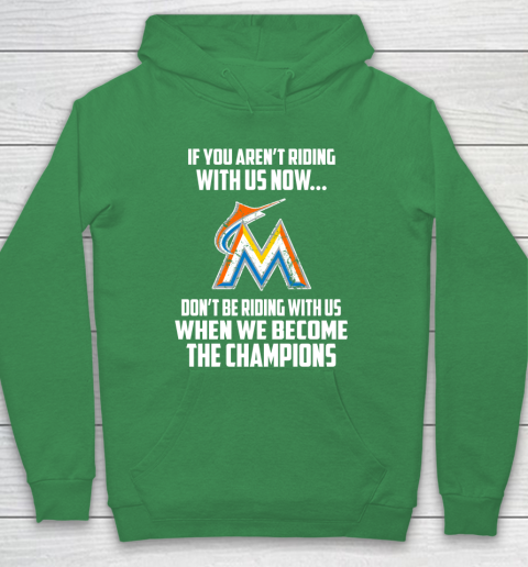 MLB Miami Marlins Baseball We Become The Champions Hoodie 5