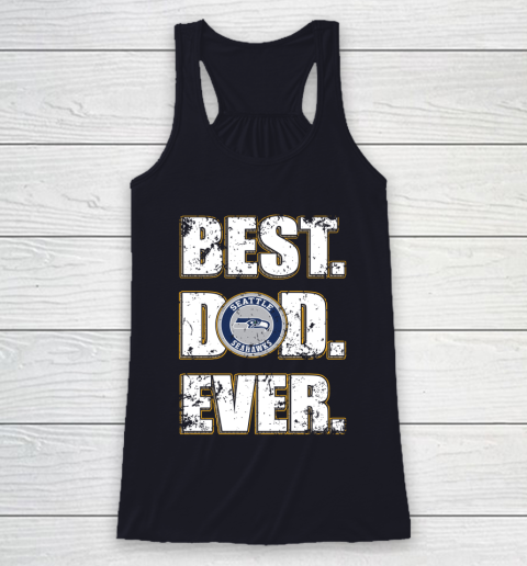 NFL Seattle Seahawks Football Best Dad Ever Family Shirt Racerback Tank 7