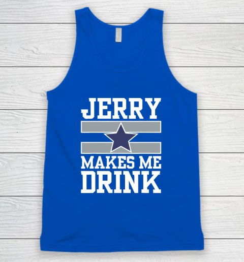 Jerry Makes Me Drink Tank Top 3