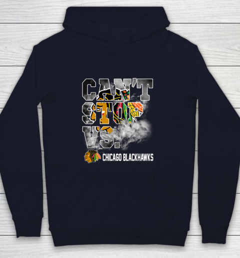NHL Chicago Blackhawks Hockey Can't Stop Vs Youth Hoodie 2